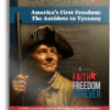 America's First Freedom: The Antidote to Tyranny | First Liberty America's First Freedom: The Antidote to Tyranny | First Liberty